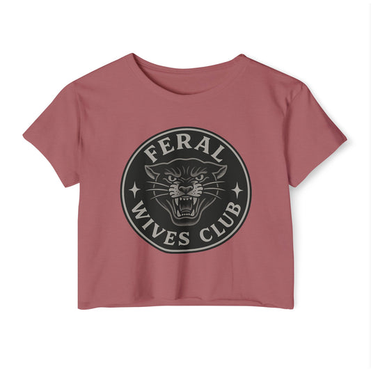FERAL WIVES CLUB - SOFT, LIGHTWEIGHT CROP TOP