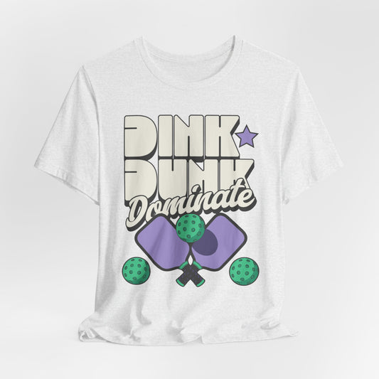 DINK DUNK DOMINATE - ADULT SOFTSTYLE