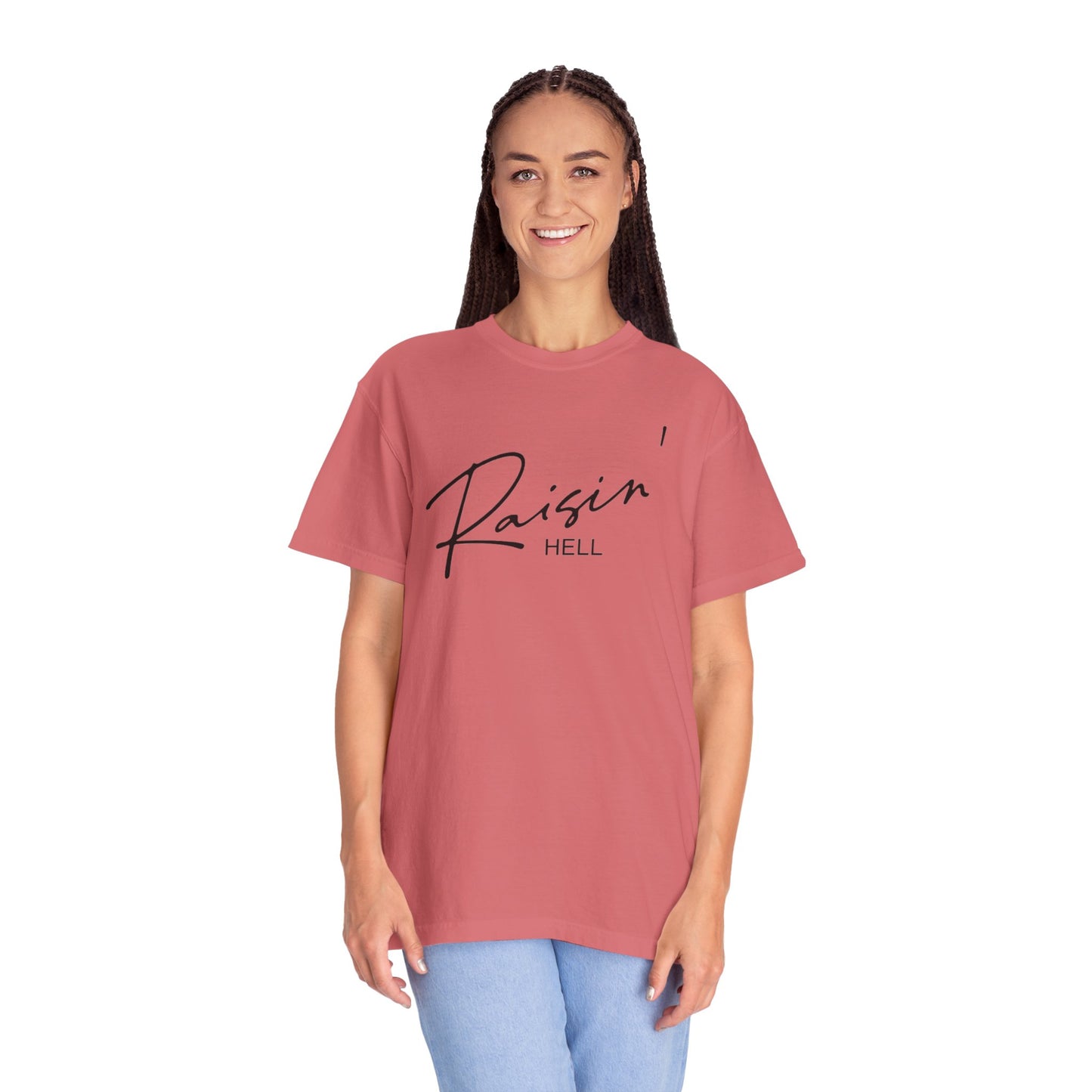 Raisin' Hell Garment-Dyed T-shirt