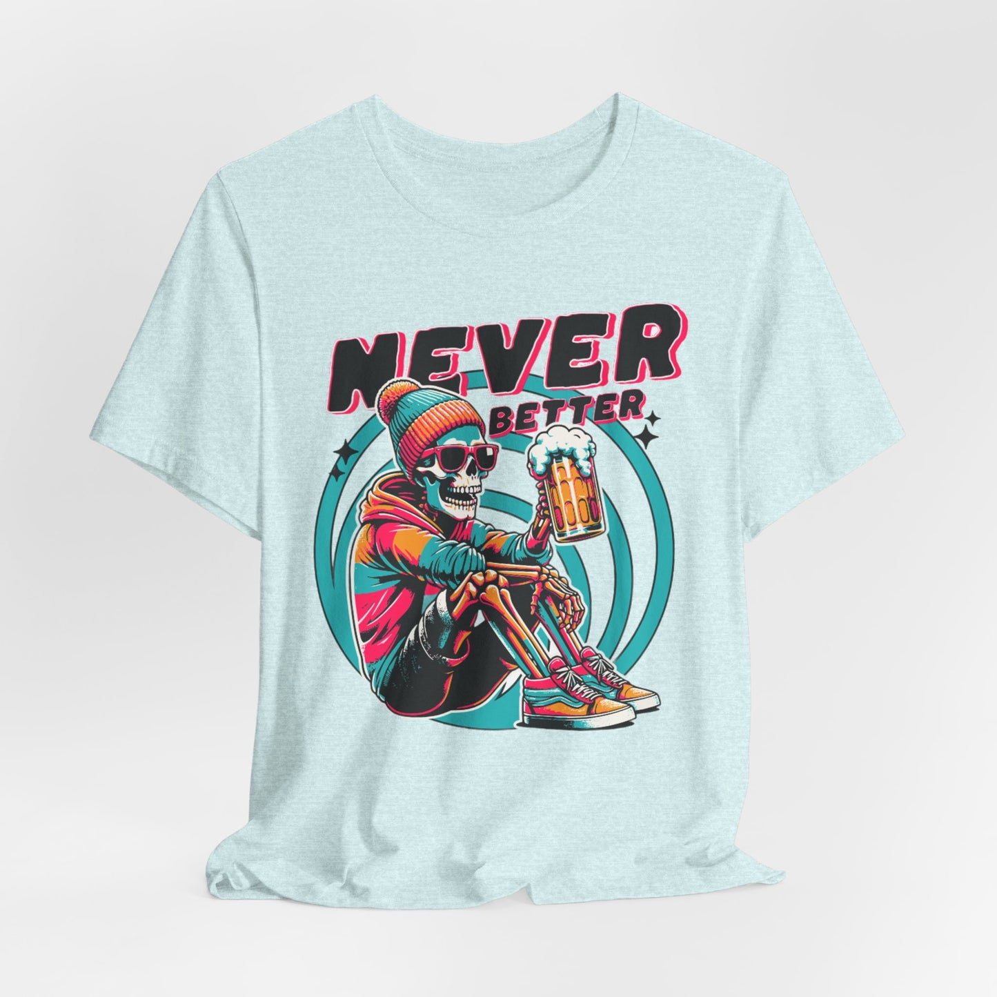 NEVER BETTER - ADULT SOFTSTYLE
