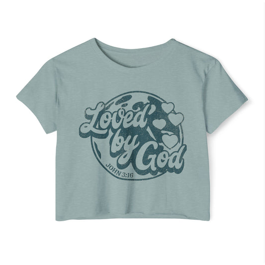 LOVED BY GOD - SOFT, LIGHTWEIGHT CROP TOP