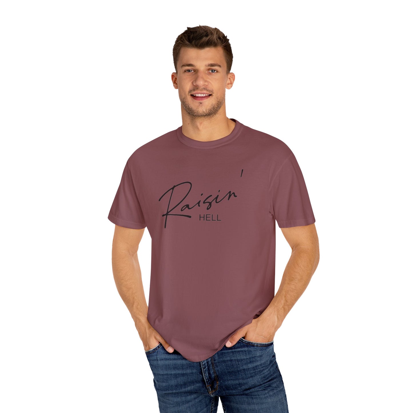 Raisin' Hell Garment-Dyed T-shirt