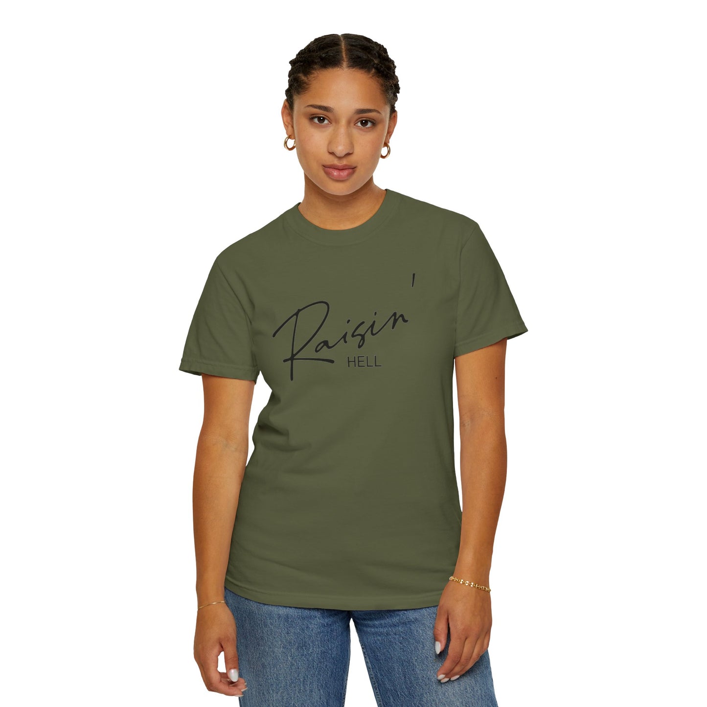 Raisin' Hell Garment-Dyed T-shirt
