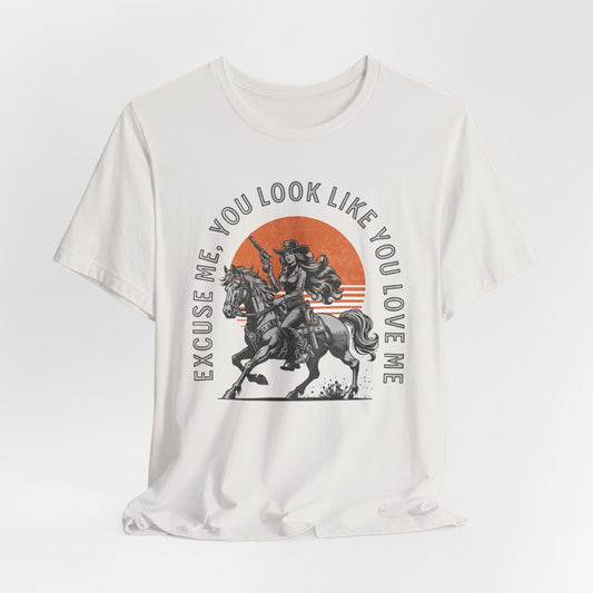 EXCUSE ME, YOU LOOK LIKE YOU LOVE ME - ADULT SOFTSTYLE