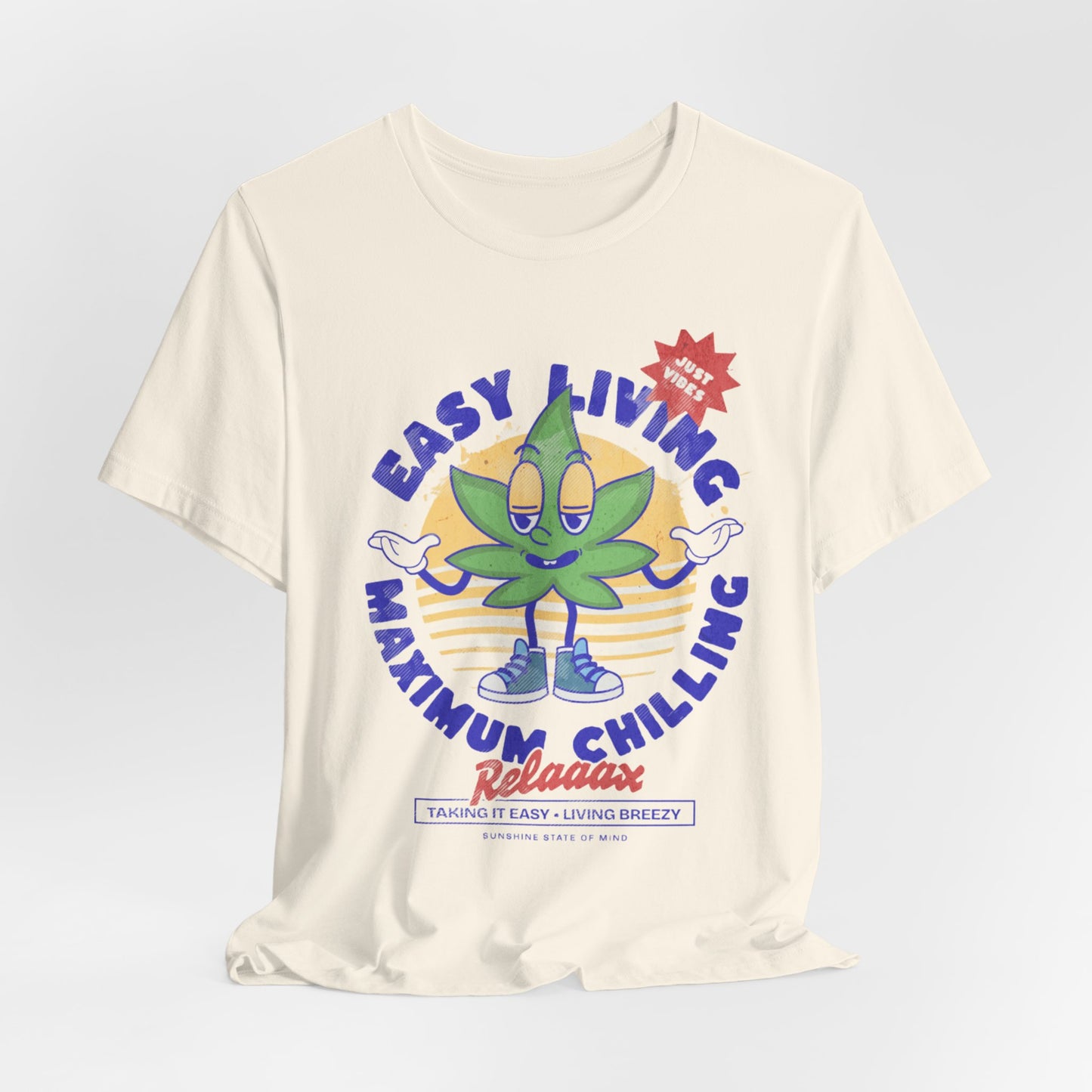 EASY LIVING, MAXIMUM CHILLING - ADULT SOFTSTYLE