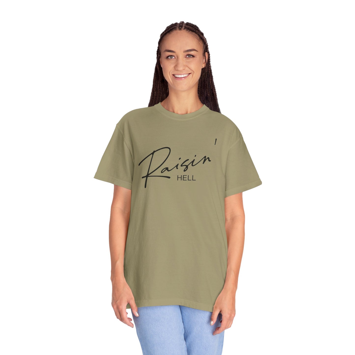 Raisin' Hell Garment-Dyed T-shirt