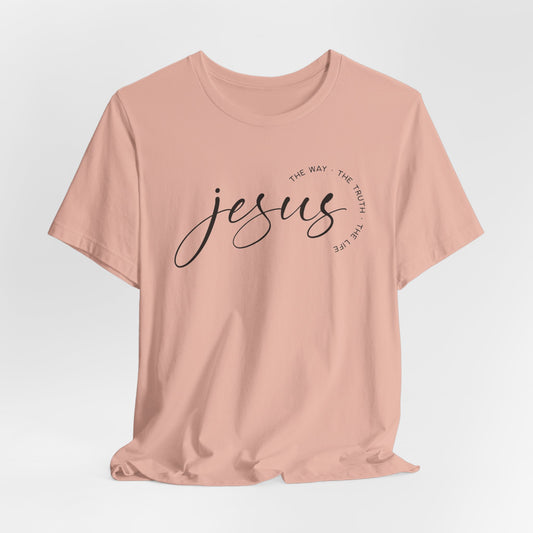 JESUS, THE WAY, THE TRUTH, THE LIFE - ADULT SOFTSTYLE