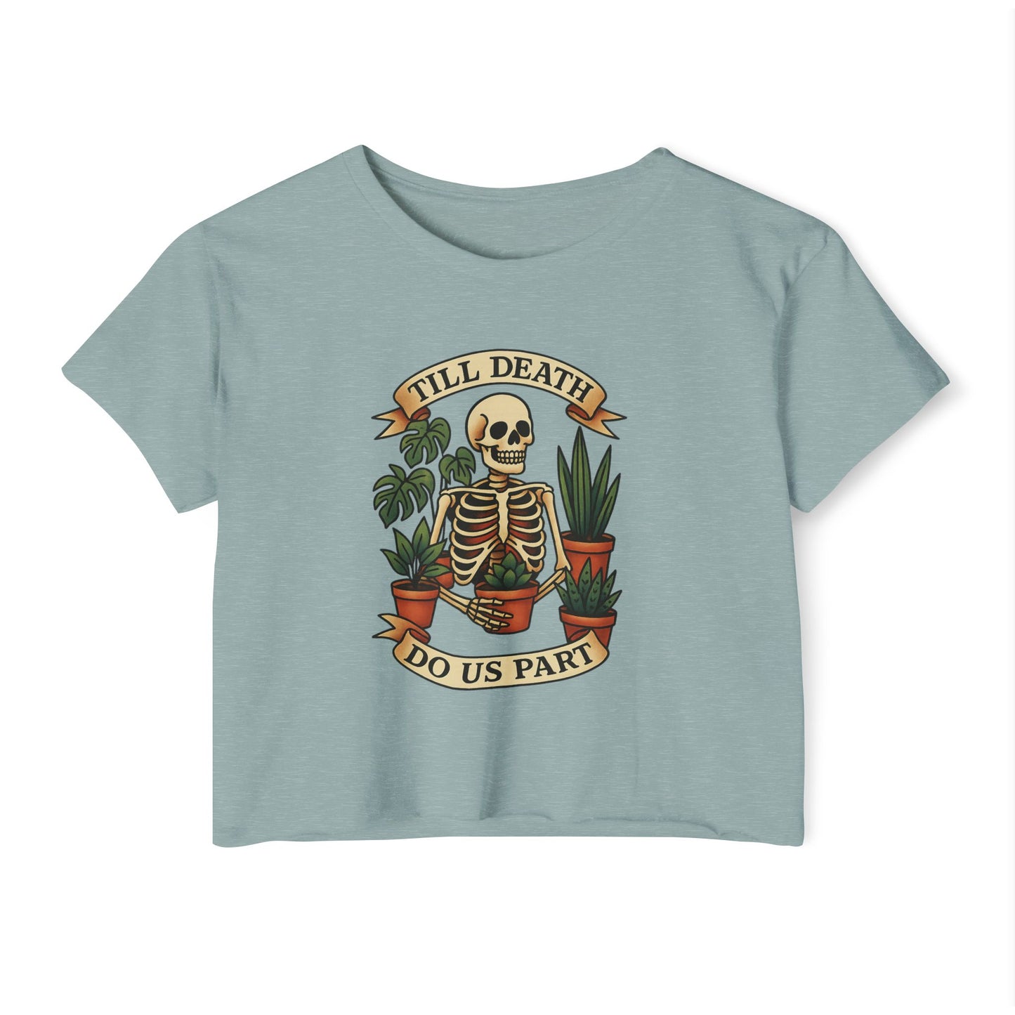 TILL DEATH DO US PART - SOFT, LIGHTWEIGHT CROP TOP