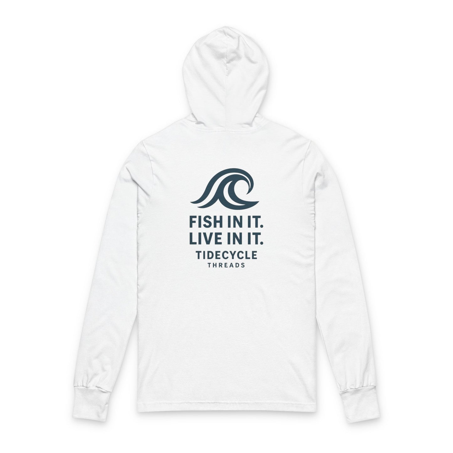 Unisex Hooded Long Sleeve Tee - ‘Fish In It, Live In It’ - Perfect for Fishing Enthusiasts & Ocean Lovers