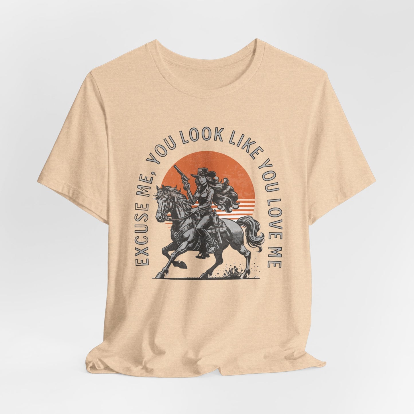 EXCUSE ME, YOU LOOK LIKE YOU LOVE ME - ADULT SOFTSTYLE