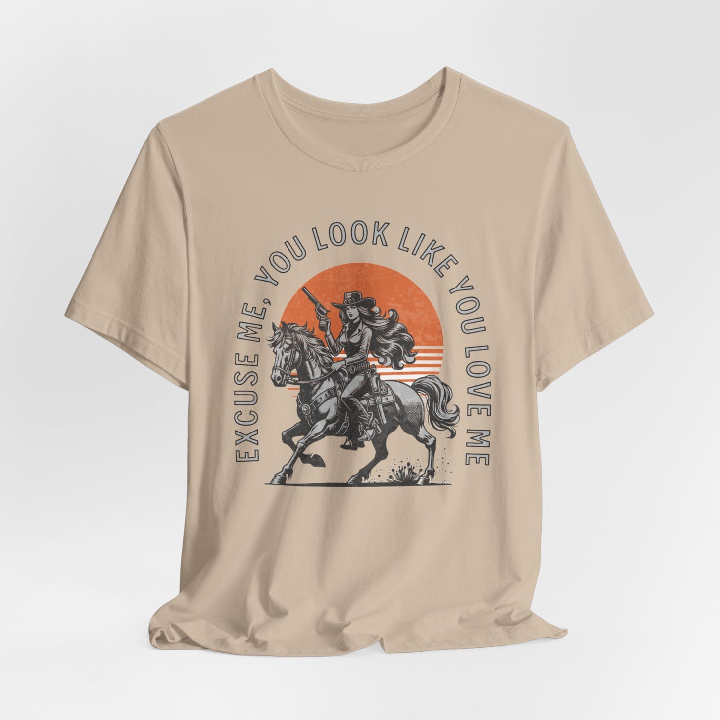 EXCUSE ME, YOU LOOK LIKE YOU LOVE ME - ADULT SOFTSTYLE