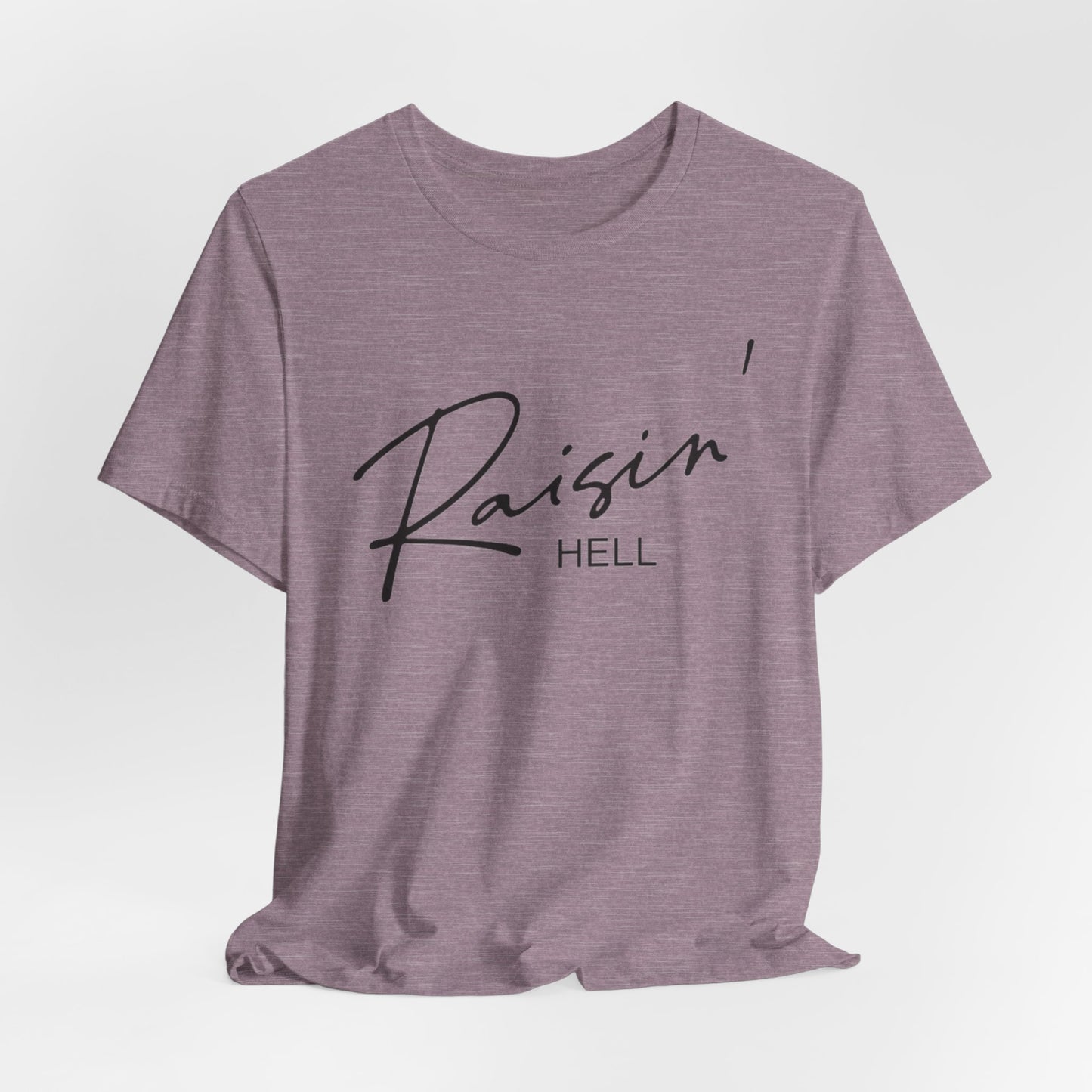 RAISIN' HELL - ADULT SOFTSTYLE