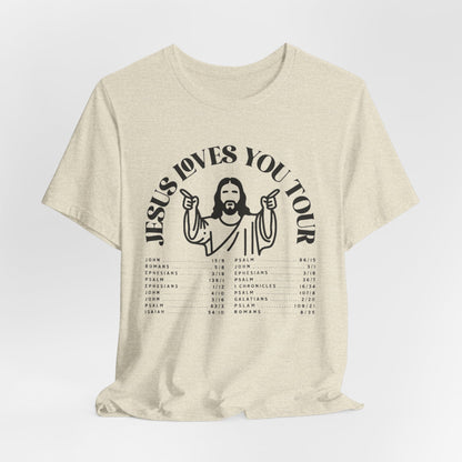 JESUS LOVES YOU TOUR - ADULT SOFTSTYLE