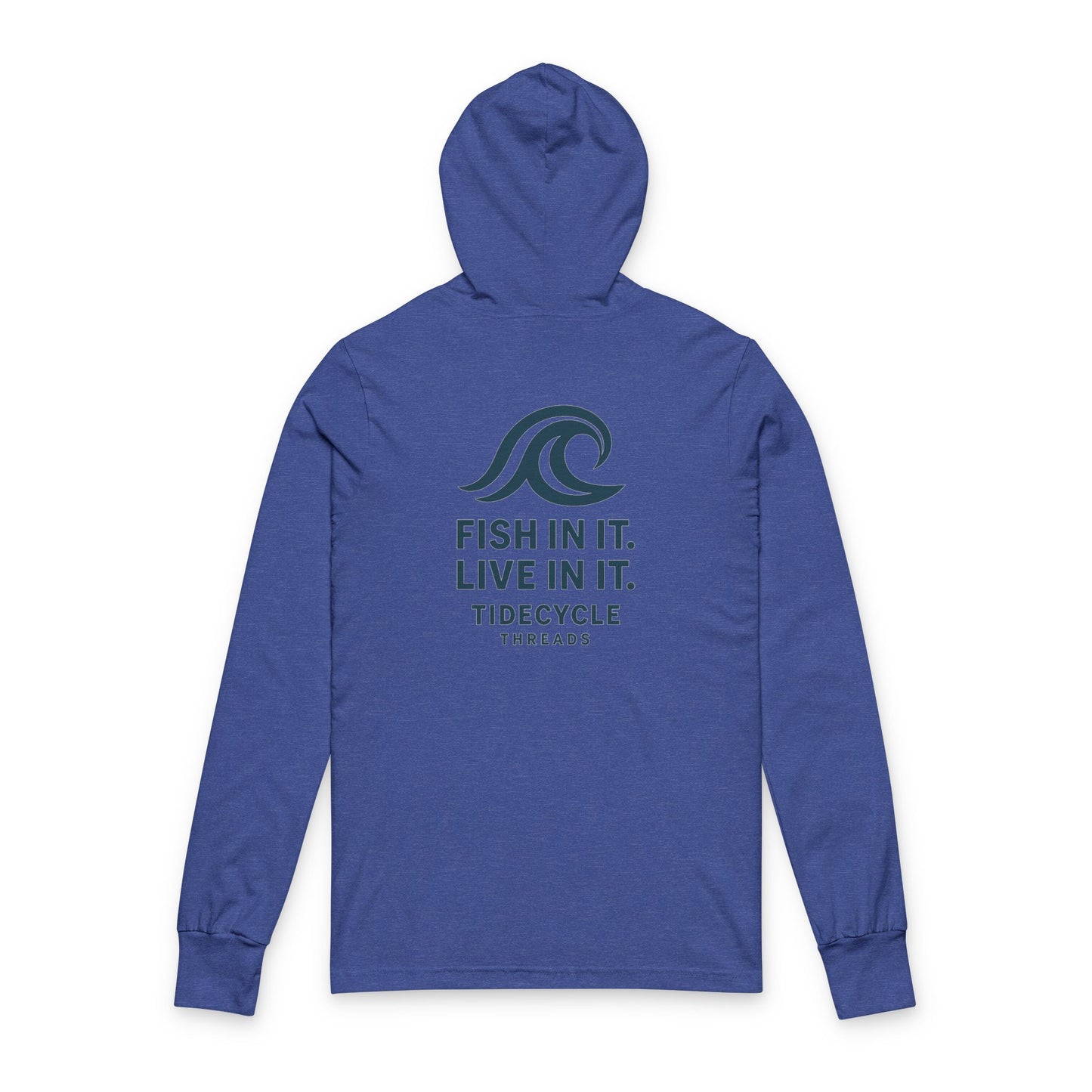 Unisex Hooded Long Sleeve Tee - ‘Fish In It, Live In It’ - Perfect for Fishing Enthusiasts & Ocean Lovers