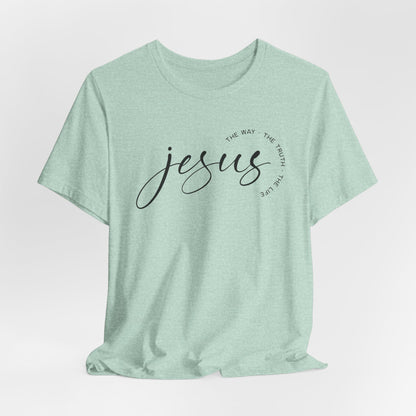 JESUS, THE WAY, THE TRUTH, THE LIFE - ADULT SOFTSTYLE