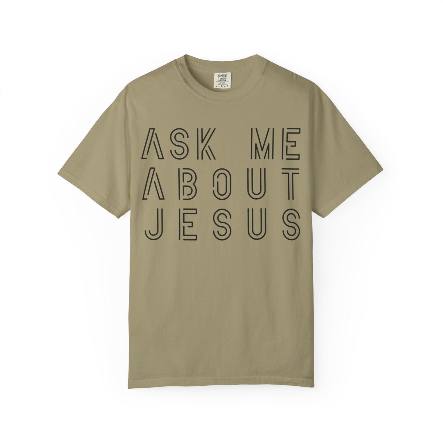 Ask Me About Jesus T-Shirt