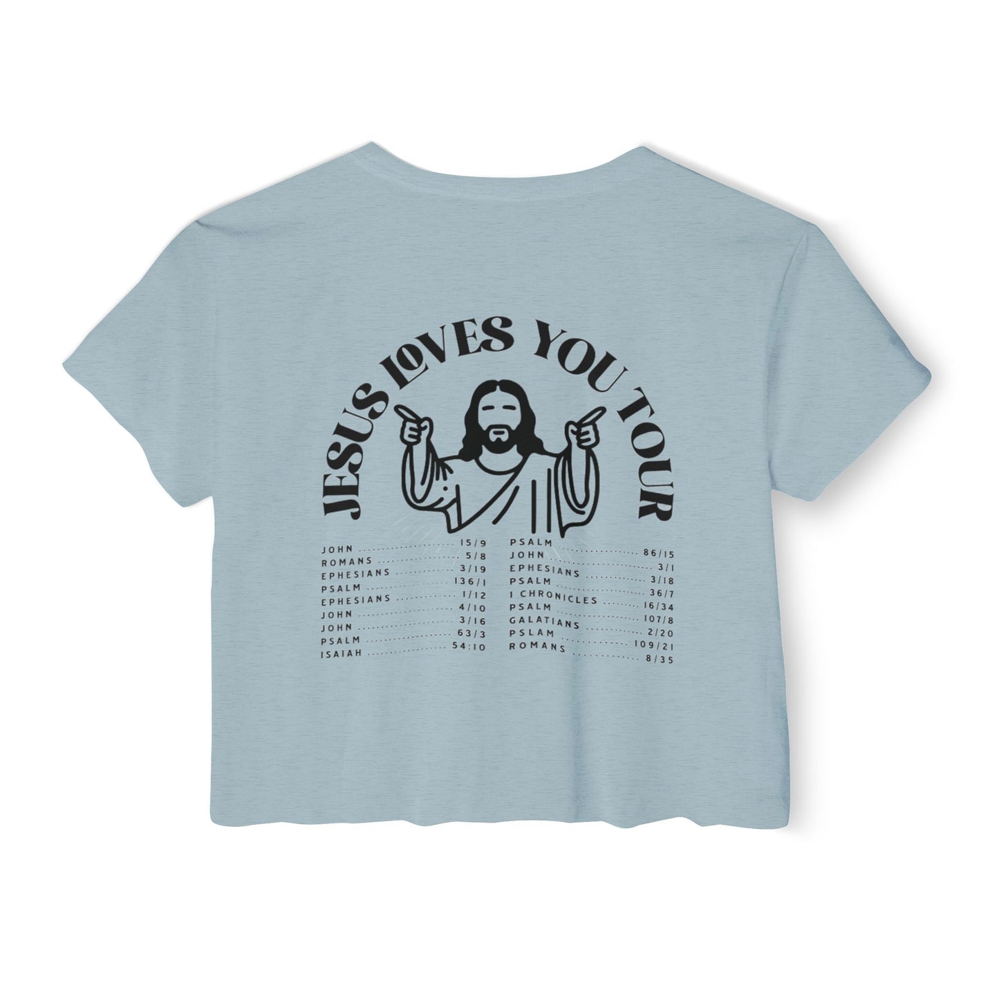 JESUS LOVES YOU TOUR - SOFT, LIGHTWEIGHT CROP TOP