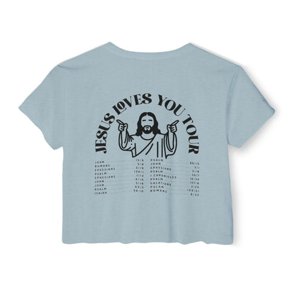 JESUS LOVES YOU TOUR - SOFT, LIGHTWEIGHT CROP TOP
