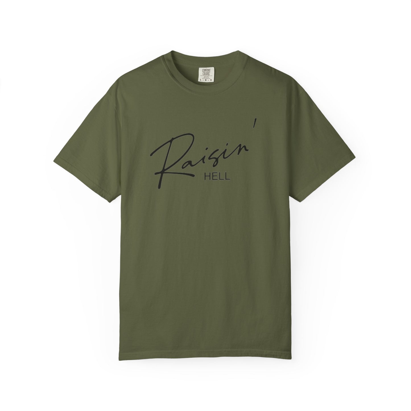 Raisin' Hell Garment-Dyed T-shirt