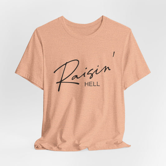 RAISIN' HELL - ADULT SOFTSTYLE