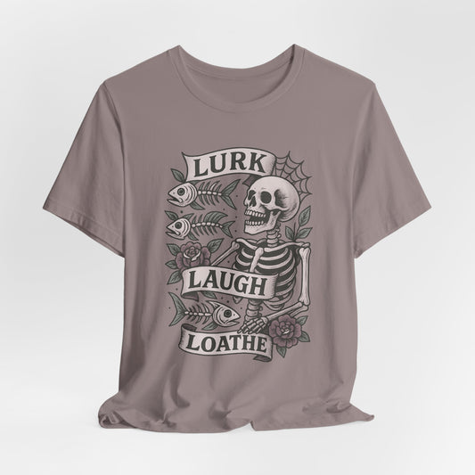 LURK, LAUGH, LOATH - ADULT SOFTSTYLE