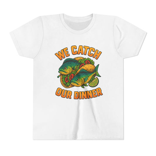 WE CATCH OUR DINNER - YOUTH SOFTSTYLE