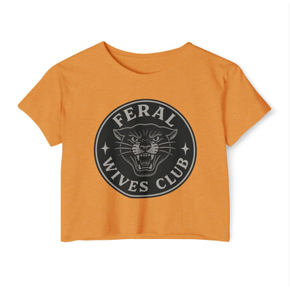 FERAL WIVES CLUB - SOFT, LIGHTWEIGHT CROP TOP