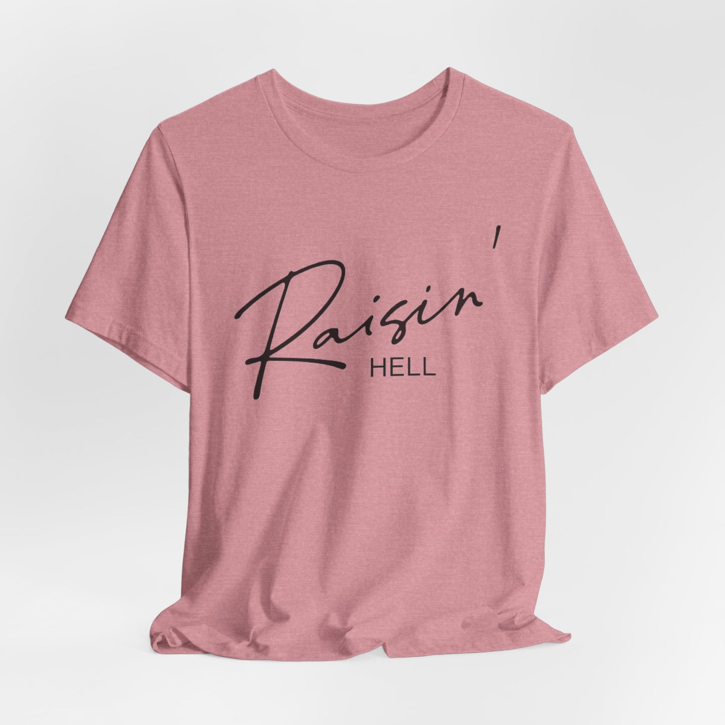 RAISIN' HELL - ADULT SOFTSTYLE