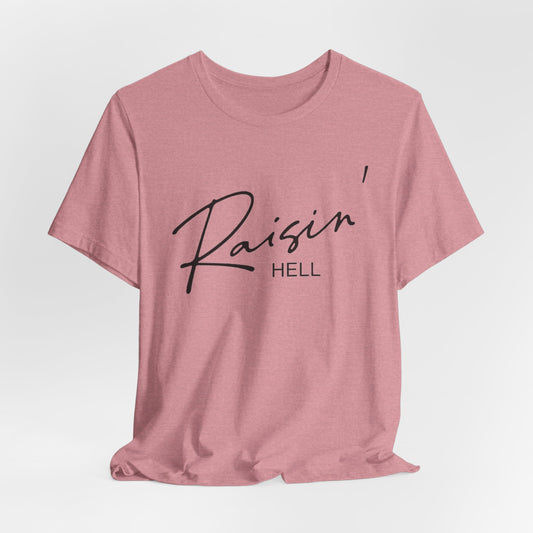 RAISIN' HELL - ADULT SOFTSTYLE