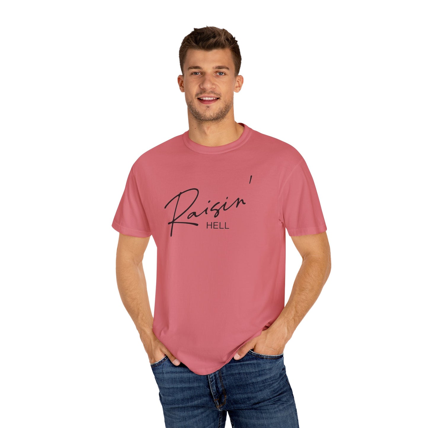 Raisin' Hell Garment-Dyed T-shirt