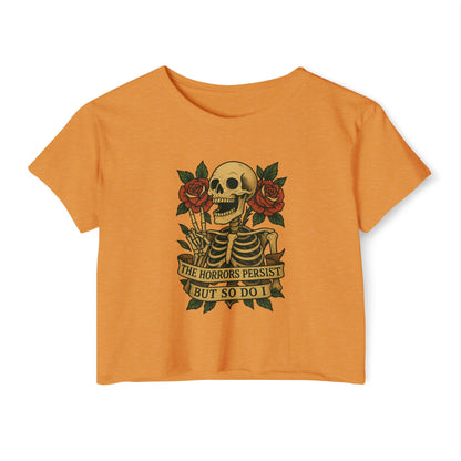 THE HORRORS PERSIST - SOFT, LIGHTWEIGHT CROP TOP