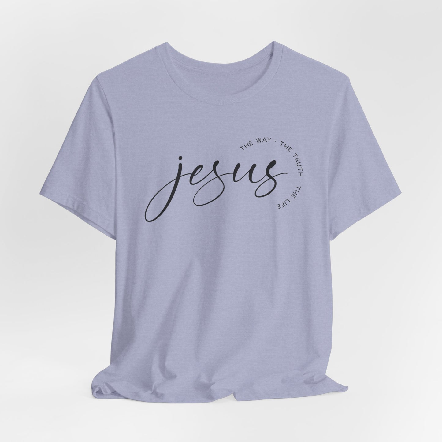 JESUS, THE WAY, THE TRUTH, THE LIFE - ADULT SOFTSTYLE