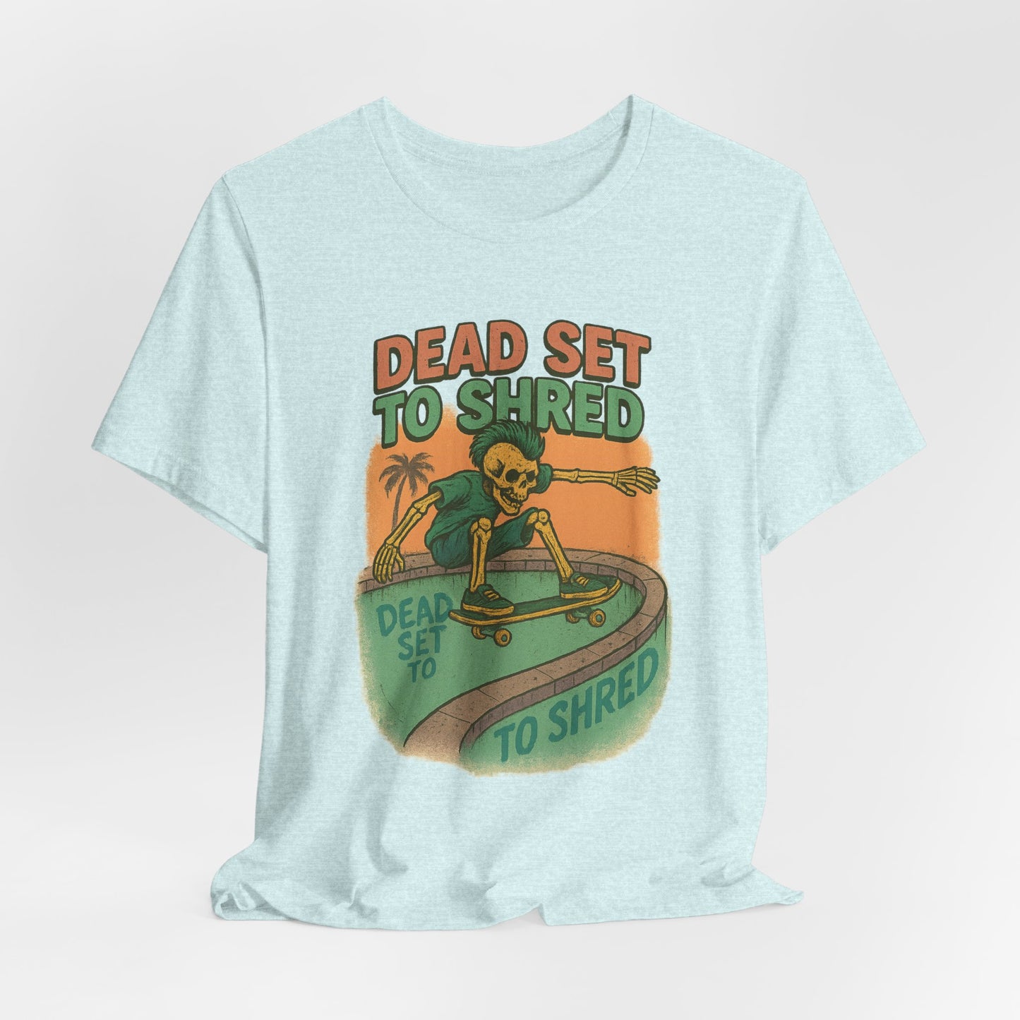 DEAD SET TO SHRED - ADULT SOFTSTYLE