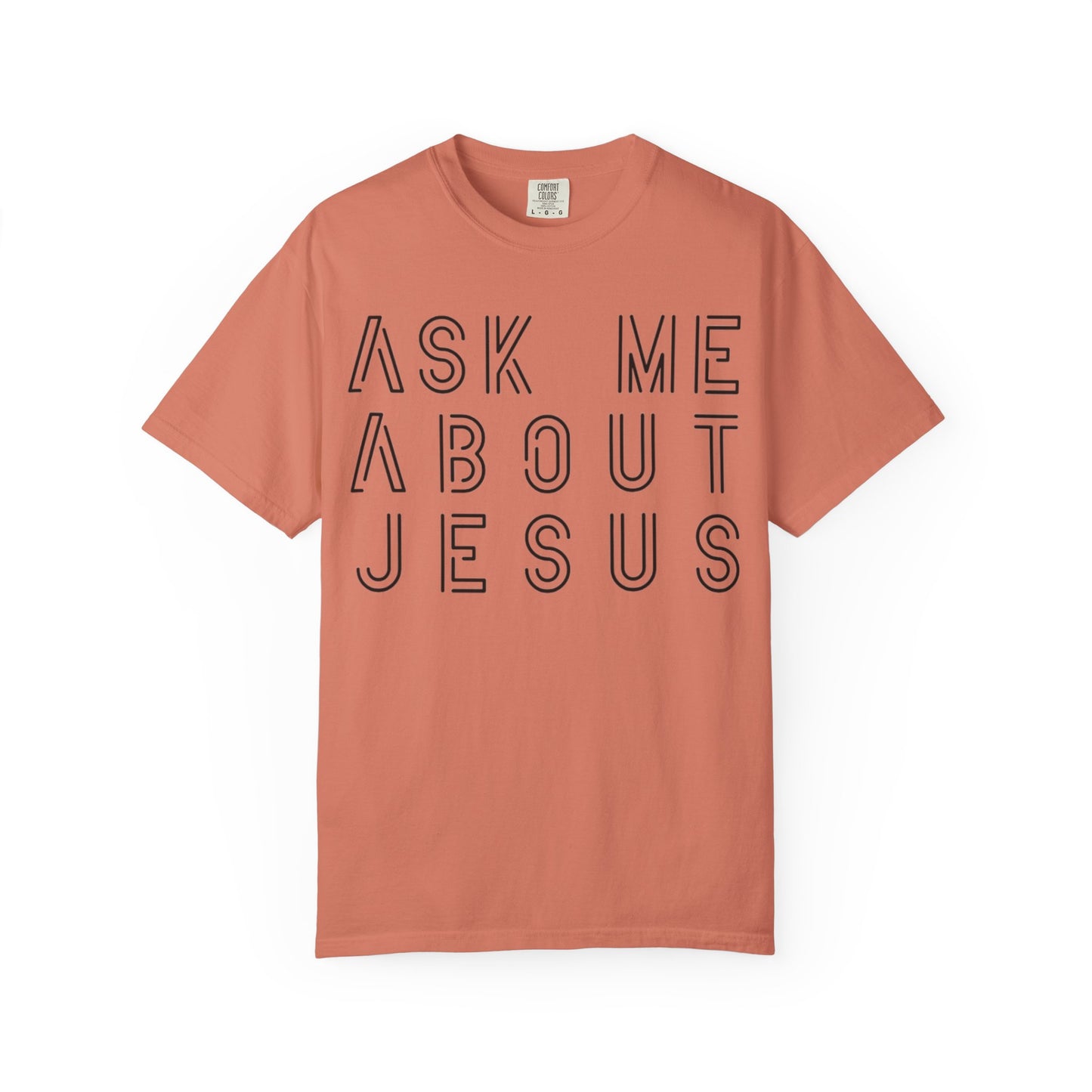 Ask Me About Jesus T-Shirt