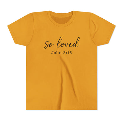 SO LOVED - YOUTH SOFTSTYLE