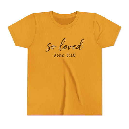 SO LOVED - YOUTH SOFTSTYLE