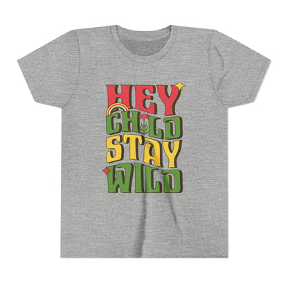 HEY CHILD, STAY WILD - YOUTH SOFTSTYLE