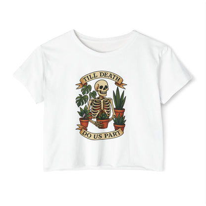 TILL DEATH DO US PART - SOFT, LIGHTWEIGHT CROP TOP