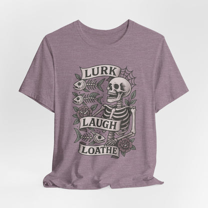 LURK, LAUGH, LOATH - ADULT SOFTSTYLE