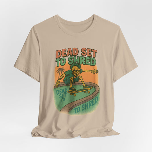 DEAD SET TO SHRED - ADULT SOFTSTYLE