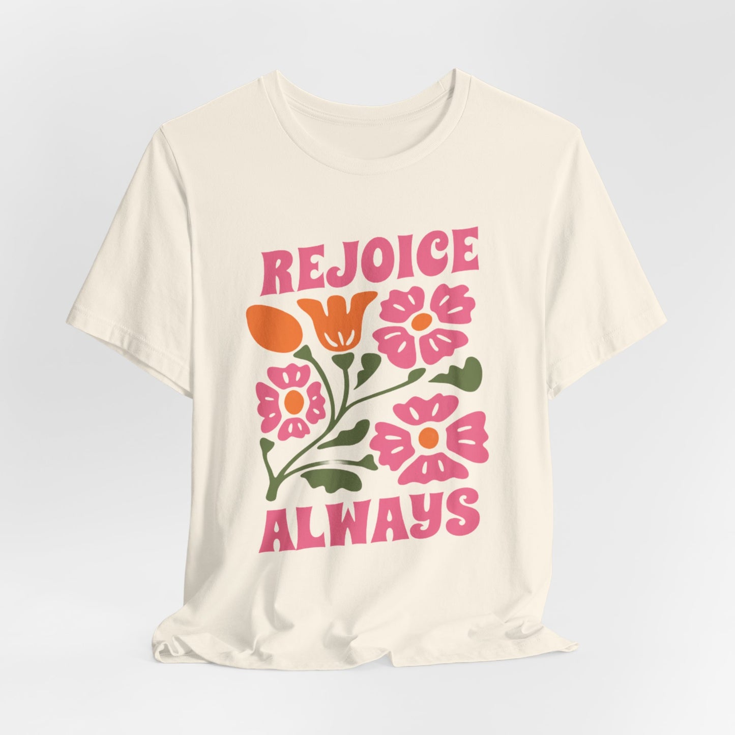 REJOICE ALWAYS - ADULT SOFTSTYLE