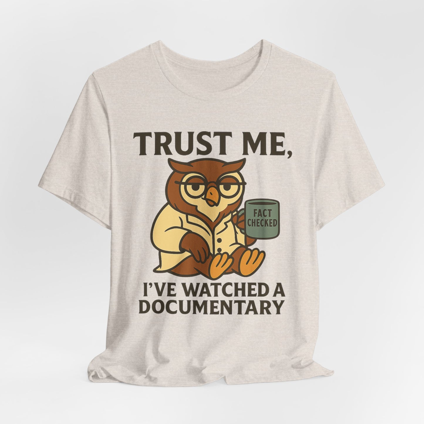 TRUST ME, I'VE WATCHED A DOCUMENTARY - ADULT SOFTSTYLE