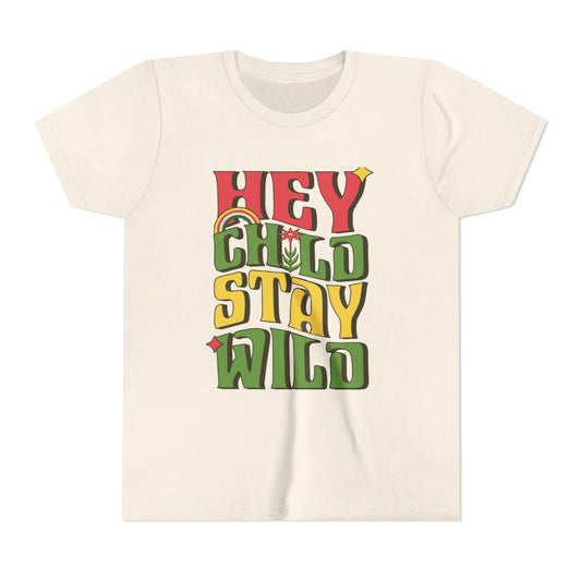 HEY CHILD, STAY WILD - YOUTH SOFTSTYLE