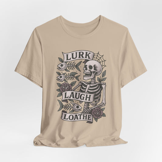LURK, LAUGH, LOATH - ADULT SOFTSTYLE