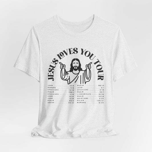 JESUS LOVES YOU TOUR - ADULT SOFTSTYLE