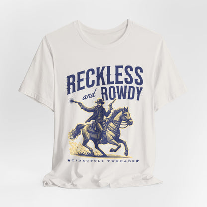RECKLESS AND ROWDY - ADULT SOFTSTYLE