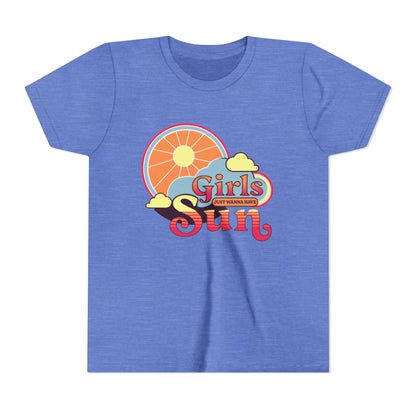 GIRLS JUST WANNA HAVE SUN - YOUTH SOFTSTYLE