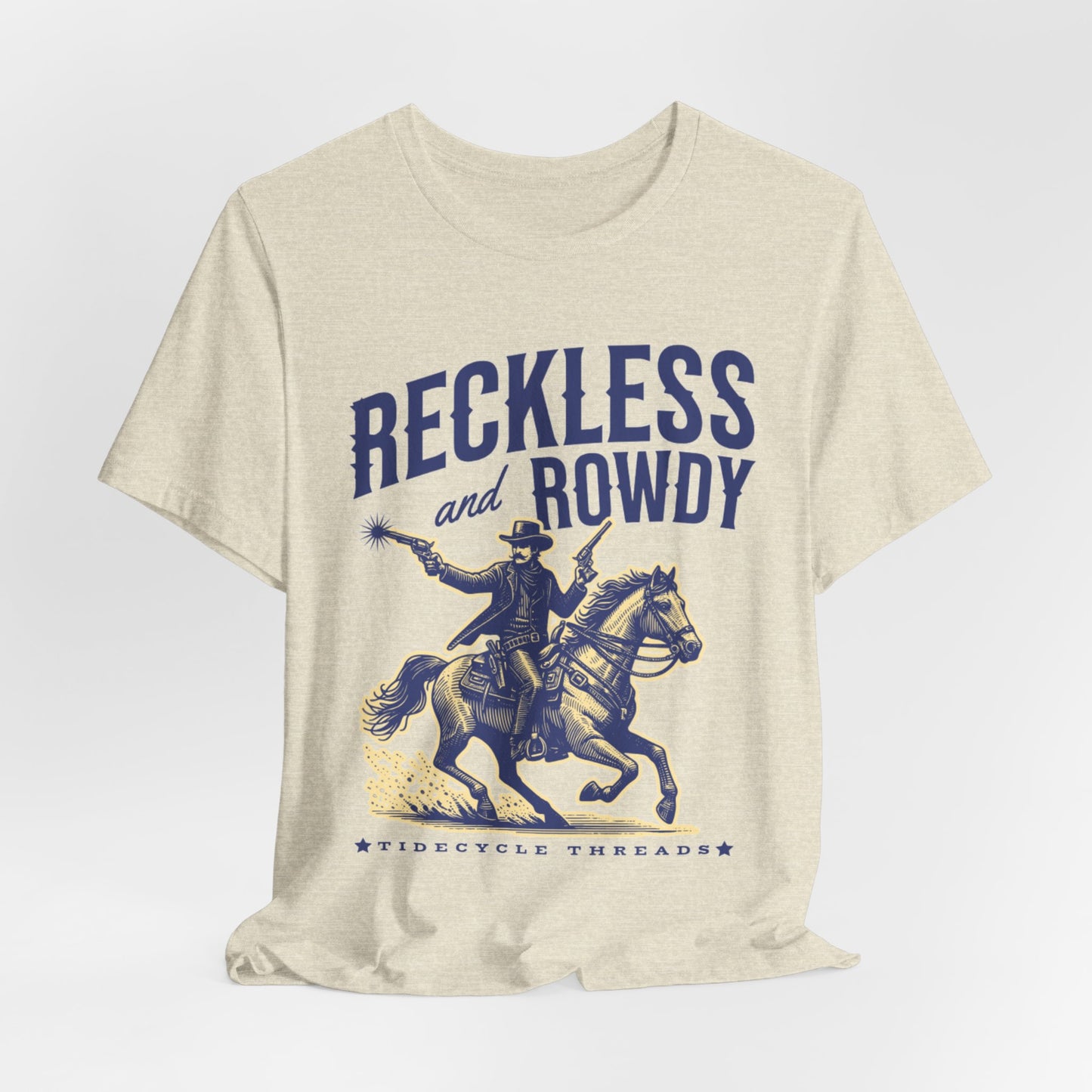 RECKLESS AND ROWDY - ADULT SOFTSTYLE